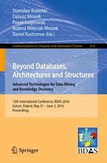 Beyond Databases, Architectures and Structures. Advanced Technologies for Data Mining and Knowledge Discovery: 12th International Conference, BDAS 201
