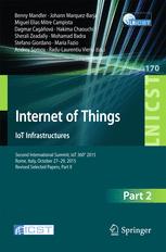 Internet of Things. IoT Infrastructures: Second International Summit, IoT 360° 2015, Rome, Italy, October 27-29, 2015, Revised Selected Papers, Part I