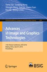 Advances in Image and Graphics Technologies: 11th Chinese Conference, IGTA 2016, Beijing, China, July 8-9, 2016, Proceedings