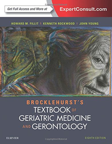 Brocklehurst’s Textbook of Geriatric Medicine and Gerontology