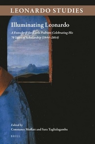 Illuminating Leonardo: A Festschrift for Carlo Pedretti Celebrating His 70 Years of Scholarship (1944-2014)