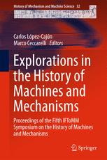 Explorations in the History of Machines and Mechanisms: Proceedings of the Fifth IFToMM Symposium on the History of Machines and Mechanisms