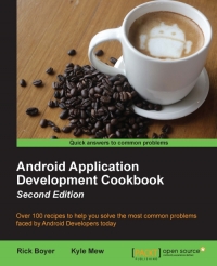 Android Application Development Cookbook, 2nd Edition: Over 100 recipes to help you solve the most common problems faced by Android Developers today