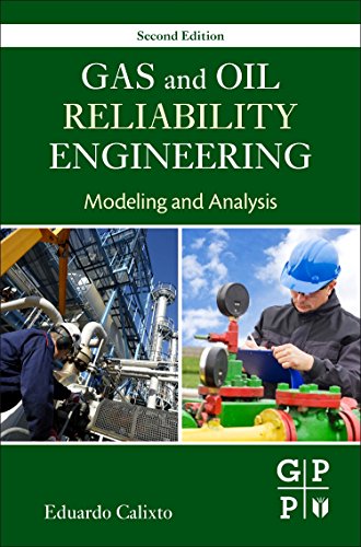 Gas and Oil Reliability Engineering. Modeling and Analysis