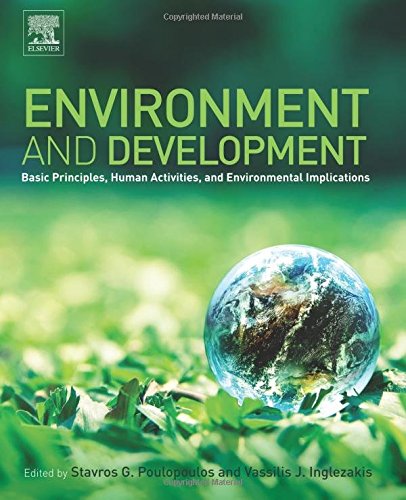 Environment and Development. Basic Principles, Human Activities, and Environmental Implications
