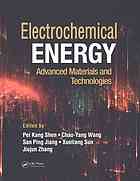 Electrochemical energy : advanced materials and technologies