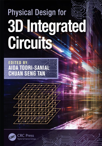 Physical design for 3D integrated circuits