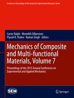 Mechanics of Composite and Multi-functional Materials, Volume 7: Proceedings of the 2015 Annual Conference on Experimental and Applied Mechanics