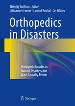 Orthopedics in Disasters: Orthopedic Injuries in Natural Disasters and Mass Casualty Events