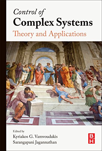 Control of Complex Systems. Theory and Applications