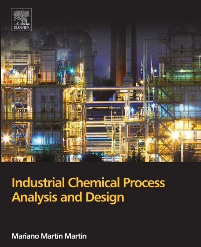 Industrial Chemical Process Analysis and Design
