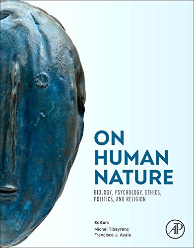 On Human Nature. Biology, Psychology, Ethics, Politics, and Religion