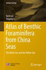 Atlas of Benthic Foraminifera from China Seas: The Bohai Sea and the Yellow Sea