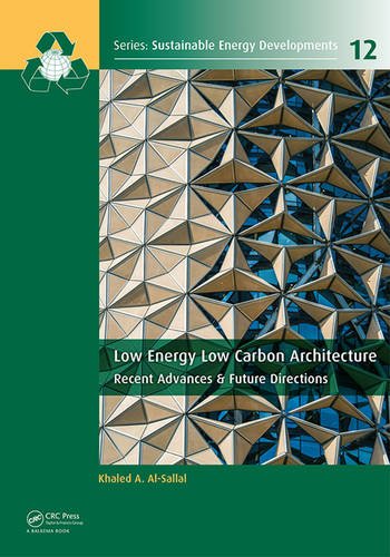 Low energy low carbon architecture: recent advances & future directions
