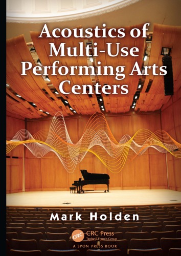 Acoustics of multi-use performing arts centers