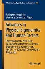Advances in Physical Ergonomics and Human Factors: Proceedings of the AHFE 2016 International Conference on Physical Ergonomics and Human Factors, Jul