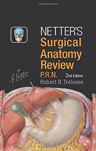 Netter’s Surgical Anatomy Review P.R.N.