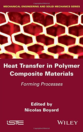 Heat Transfers in Polymer Composite Materials: Forming Processes