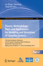 Theory, Methodology, Tools and Applications for Modeling and Simulation of Complex Systems: 16th Asia Simulation Conference and SCS Autumn Simulation