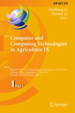 Computer and Computing Technologies in Agriculture IX: 9th IFIP WG 5.14 International Conference, CCTA 2015, Beijing, China, September 27-30, 2015, Re