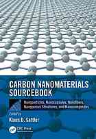 Carbon nanomaterials sourcebook. Volume II, Nanoparticles, nanocapsules, nanofibers, nanoporous structures, and nanocomposites