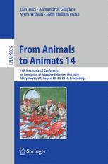 From Animals to Animats 14: 14th International Conference on Simulation of Adaptive Behavior, SAB 2016, Aberystwyth, UK, August 23-26, 2016, Proceedin