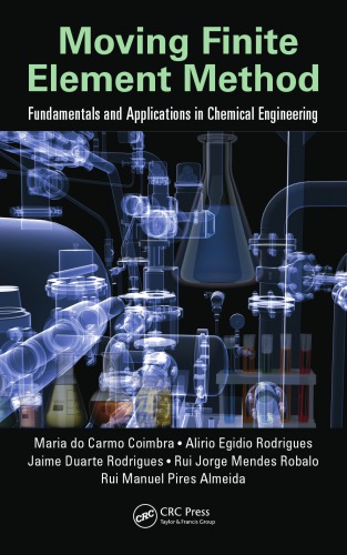 Moving finite element method: fundamentals and applications in chemical engineering
