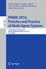 PRIMA 2016: Princiles and Practice of Multi-Agent Systems: 19th International Conference, Phuket, Thailand, August 22-26, 2016, Proceedings