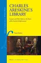 Charles Areskine’s library : lawyers and their books at the dawn of the Scottish enlightenment