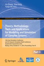 Theory, Methodology, Tools and Applications for Modeling and Simulation of Complex Systems: 16th Asia Simulation Conference and SCS Autumn Simulation