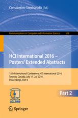 HCI International 2016 – Posters Extended Abstracts: 18th International Conference, HCI International 2016 Toronto, Canada, July 17–22, 2016 Proceedi