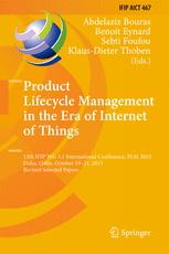 Product Lifecycle Management in the Era of Internet of Things: 12th IFIP WG 5.1 International Conference, PLM 2015, Doha, Qatar, October 19-21, 2015,