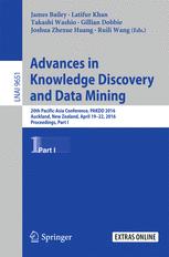 Advances in Knowledge Discovery and Data Mining: 20th Pacific-Asia Conference, PAKDD 2016, Auckland, New Zealand, April 19-22, 2016, Proceedings, Part