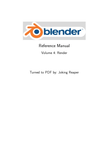 Blender Reference Manual. Volume 4: Render