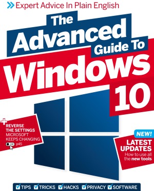The Advanced Guide to Windows 10