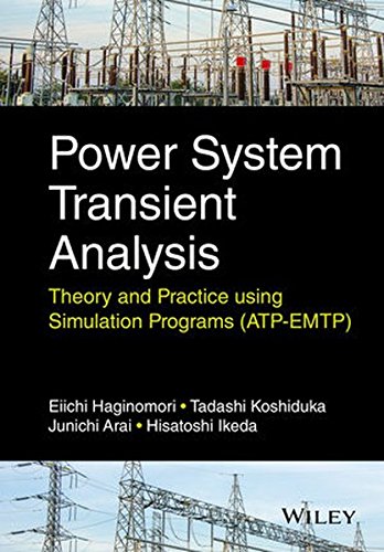 Power system transient analysis : theory and practice using simulation programs (ATP-EMTP)