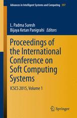 Proceedings of the International Conference on Soft Computing Systems: ICSCS 2015, Volume 1