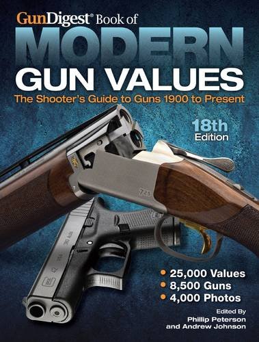 The Gun Digest book of modern gun values : the shooters guide to guns 1900 to present