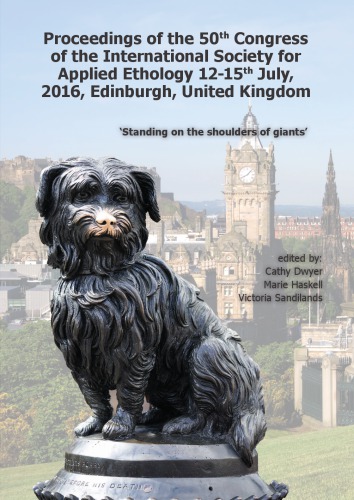 ISAE 2016: proceedings of the 50th congress of the International Society for Applied Ethology, 12-15th July, 2016, Edinburgh, United Kingdom: standing