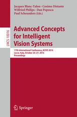 Advanced Concepts for Intelligent Vision Systems: 17th International Conference, ACIVS 2016, Lecce, Italy, October 24-27, 2016, Proceedings