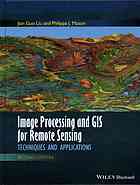 Image processing and GIS for remote sensing : techniques and applications