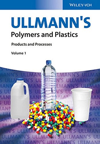 Ullmanns Polymers and Plastics, 4 Volume Set: Products and Processes