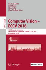 Computer Vision – ECCV 2016: 14th European Conference, Amsterdam, The Netherlands, October 11–14, 2016, Proceedings, Part IV