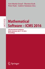 Mathematical Software – ICMS 2016: 5th International Conference, Berlin, Germany, July 11-14, 2016, Proceedings