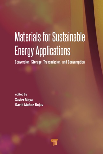 Materials for sustainable energy applications: conversion, storage, transmission, and consumption