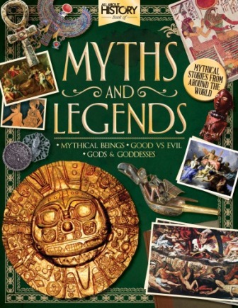 All about history book of myths and legends.