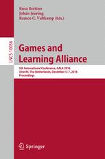 Games and Learning Alliance: 5th International Conference, GALA 2016, Utrecht, The Netherlands, December 5–7, 2016, Proceedings