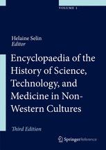 Encyclopaedia of the History of Science, Technology, and Medicine in Non-Western Cultures