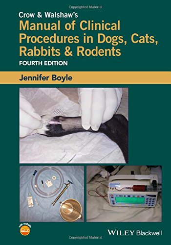 Crow and Walshaws manual of clinical procedures in dogs, cats, rabbits, and rodents