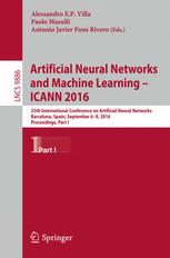 Artificial Neural Networks and Machine Learning – ICANN 2016: 25th International Conference on Artificial Neural Networks, Barcelona, Spain, September